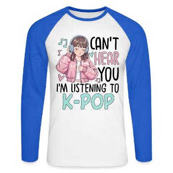 Je ne t’entends pas en écoutant de la K-Pop - T-shirt baseball manches longues Homme - blanc/bleu royal - Devant - Nik (191cm)