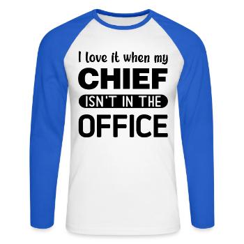 I love it when my Chief is not in the Office - Unisex Long Sleeve Baseball T-Shirt - white/royal blue - Front - Nik (191cm)