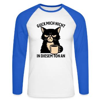 Guck mich nicht in diesem Ton an - Katze - Unisex Baseballshirt langarm - Weiß/Royalblau - Vorne - Nik (191cm)