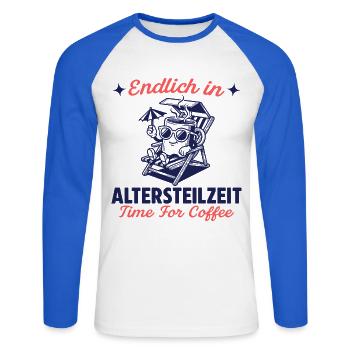 Finally time for coffee in partial retirement - Unisex Long Sleeve Baseball T-Shirt - white/royal blue - Front - Nik (191cm)