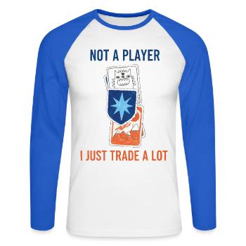 Trading Card Collector Not A Player I Just Trade A - Unisex Long Sleeve Baseball T-Shirt - white/royal blue - Front - Nik (191cm)