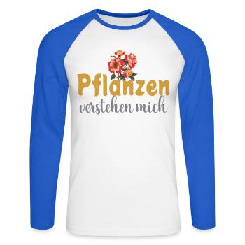 Pflanzen verstehen mich – Lustiger Natur Spruch - Unisex Baseballshirt langarm - Weiß/Royalblau - Vorne - Nik (191cm)