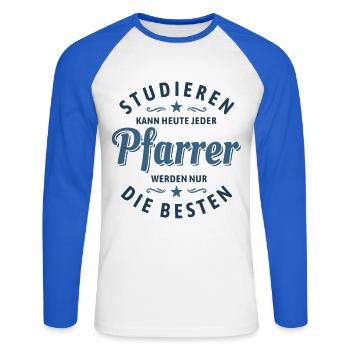 Studieren kann jeder - Pfarrer Spruch - Unisex Baseballshirt langarm - Weiß/Royalblau - Vorne - Nik (191cm)