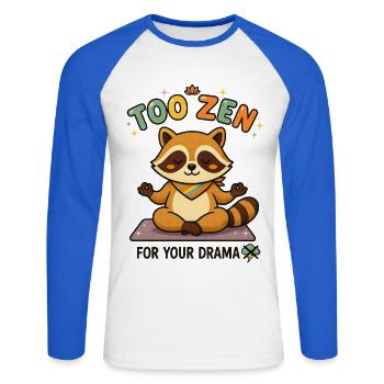 To Zen for your drama raccoon - Unisex Long Sleeve Baseball T-Shirt - white/royal blue - Front - Nik (191cm)