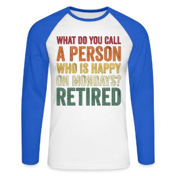 Happy On Mondays Retirement - Unisex Baseballshirt langarm - Weiß/Royalblau - Vorne - Nik (191cm)
