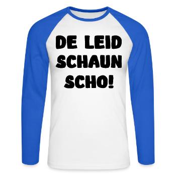 De Leid schaun scho Bayern Dialekt Spruch - Unisex Baseballshirt langarm - Weiß/Royalblau - Vorne - Nik (191cm)
