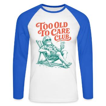 Too Old To Care Club Opa-Urlaub - Unisex Baseballshirt langarm - Weiß/Royalblau - Vorne - Nik (191cm)