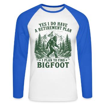 Yes I Do Have A Retirement Plan To Find Bigfoot - Unisex Long Sleeve Baseball T-Shirt - white/royal blue - Front - Nik (191cm)