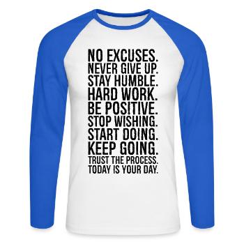 Pas d’excuses, n’abandonnez jamais, restez humble, travail acharné - T-shirt baseball manches longues Homme - blanc/bleu royal - Devant - Nik (191cm)