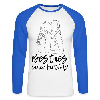 Besties since birth! - Unisex Baseballshirt langarm - Weiß/Royalblau - Vorne - Nik (191cm)