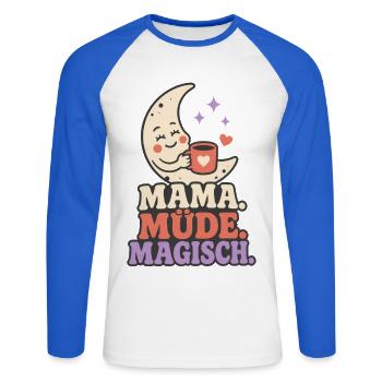 Mama. Müde. Magisch. – Lustiger Mama Spruch - Unisex Baseballshirt langarm - Weiß/Royalblau - Vorne - Nik (191cm)