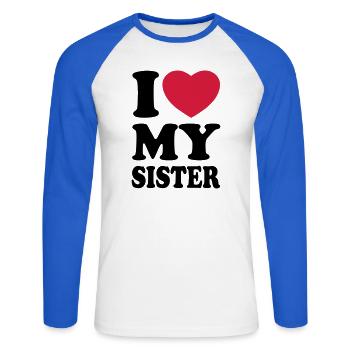I love my sister - J'aime ma soeur - T-shirt baseball manches longues Homme - blanc/bleu royal - Devant - Nik (191cm)
