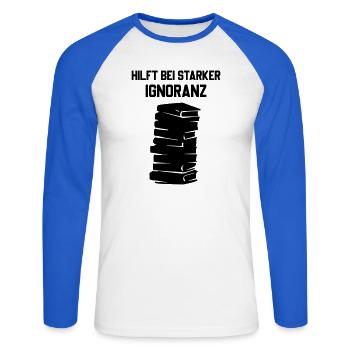 Lesen Hilft Gegen Ignoranz Statement Shirt - Unisex Baseballshirt langarm - Weiß/Royalblau - Vorne - Nik (191cm)