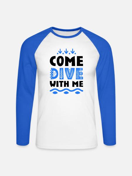 Funny sayings for divers - Unisex Long Sleeve Baseball T-Shirt - white/royal blue