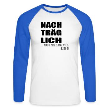 Nachträgliche Grüße Geburtstagswünsche Liebe - Unisex Baseballshirt langarm - Weiß/Royalblau - Vorne - Nik (191cm)
