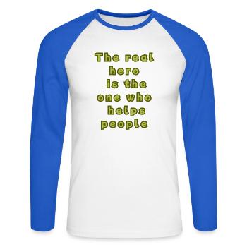 The real hero is the one who helps people - T-shirt baseball manches longues Homme - blanc/bleu royal - Devant - Nik (191cm)