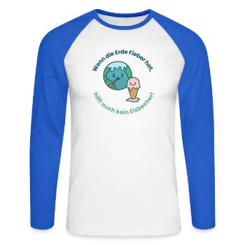 "Wenn die Erde Fieber hat, hilft kein Eisbecher" - Unisex Baseballshirt langarm - Weiß/Royalblau - Vorne - Nik (191cm)