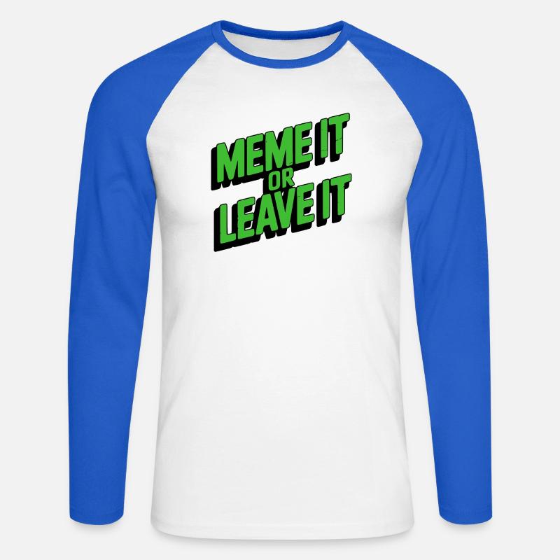 Meme It Or Leave It - Unisex Baseballshirt langarm - Weiß/Royalblau