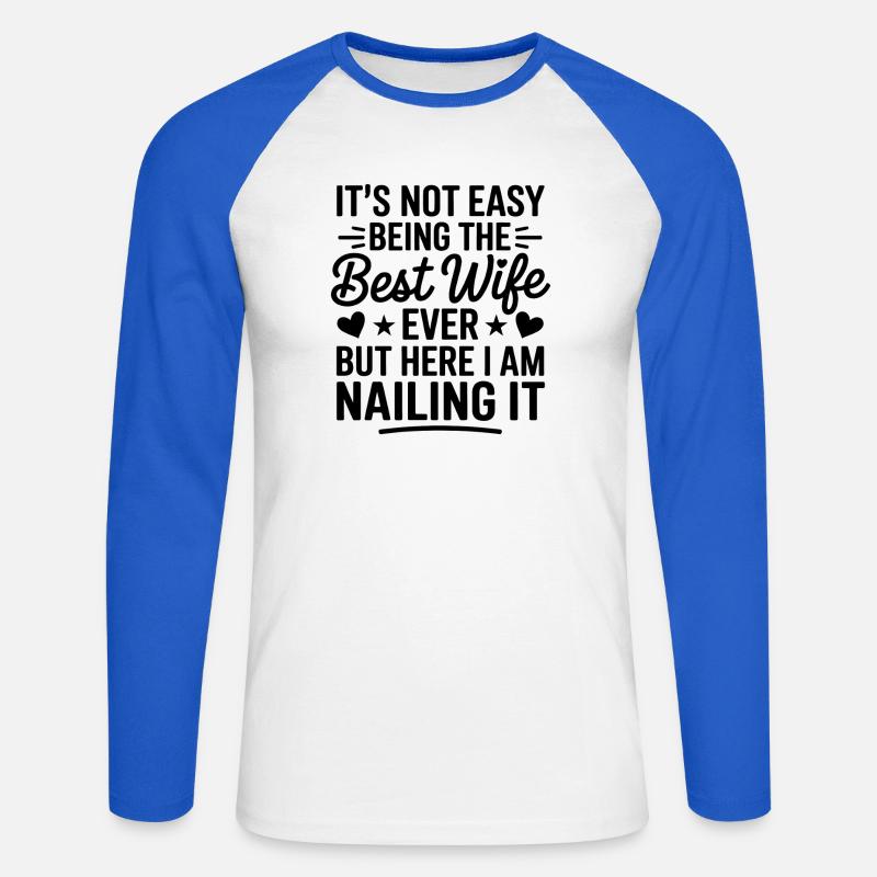 Ehefrau Spruch Ehefrauen Lustiges Ehefrau Geschenk - Unisex Baseballshirt langarm - Weiß/Royalblau