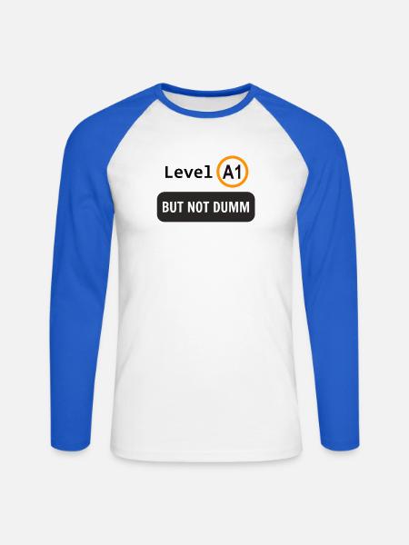  Language level A1, but not dumm - Unisex Long Sleeve Baseball T-Shirt - white/royal blue