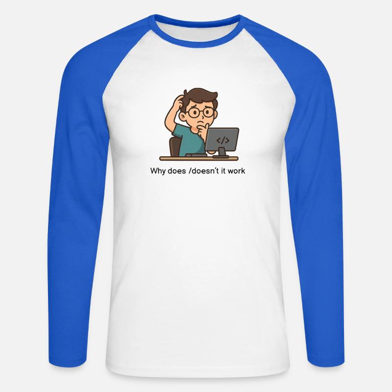 Why does/doesn’t it work - Unisex Baseballshirt langarm - Weiß/Royalblau