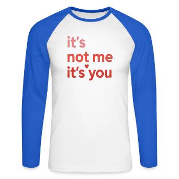 Ich bin es nicht, sondern du liebst Zitatdesign - Unisex Baseballshirt langarm - Weiß/Royalblau - Vorne - Nik (191cm)