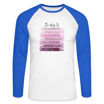 It's okay to start over. - Unisex Long Sleeve Baseball T-Shirt - white/royal blue - Front - Nik (191cm)