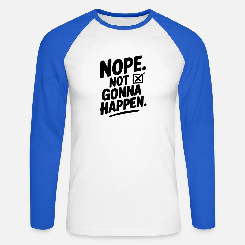 Nein. Das wird nicht passieren. - Unisex Baseballshirt langarm - Weiß/Royalblau