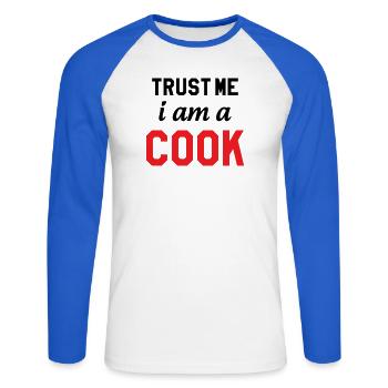 Trust Me I Am A Cook : Design Humour Chef - T-shirt baseball manches longues Homme - blanc/bleu royal - Devant - Nik (191cm)