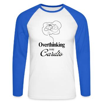 Overthinking is my Cardio Mental Health Humor Tee - Unisex Long Sleeve Baseball T-Shirt - white/royal blue - Front - Nik (191cm)