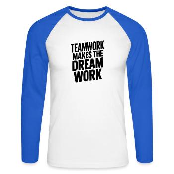 Teamwork Makes the Dream Work - Unisex Long Sleeve Baseball T-Shirt - white/royal blue - Front - Nik (191cm)