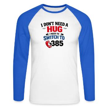 Kein Umarmung, Ruf Nummer 385 - Unisex Baseballshirt langarm - Weiß/Royalblau - Vorne - Nik (191cm)