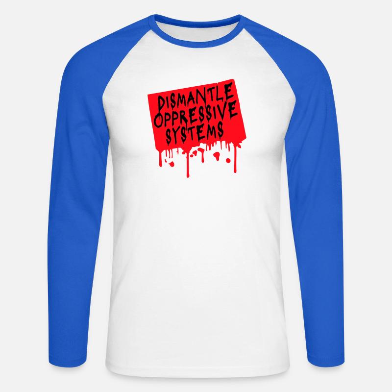 Dismantle Oppressive Systems Activism Statement - Unisex Long Sleeve Baseball T-Shirt - white/royal blue