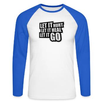 Let It Hurt Let It Heal Let It Go Inspirational - Unisex Long Sleeve Baseball T-Shirt - white/royal blue - Front - Nik (191cm)