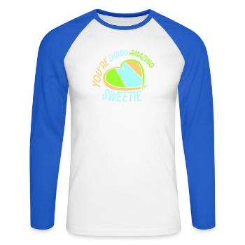 You're Doing Amazing Sweetie Lustig Ermutigend - Unisex Baseballshirt langarm - Weiß/Royalblau - Vorne - Nik (191cm)