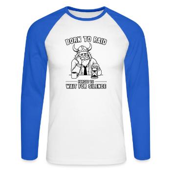 Geboren zum Überfall, gezwungen, auf Stille zu warten - Unisex Baseballshirt langarm - Weiß/Royalblau - Vorne - Nik (191cm)