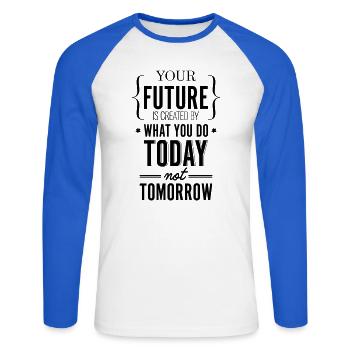 Your Future Created Today Saying Shirt - Unisex Long Sleeve Baseball T-Shirt - white/royal blue - Front - Nik (191cm)