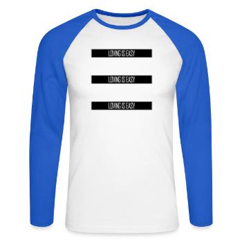 Loving Is Easy Inspirierend Romantisch Spruch Logo - Unisex Baseballshirt langarm - Weiß/Royalblau - Vorne - Nik (191cm)