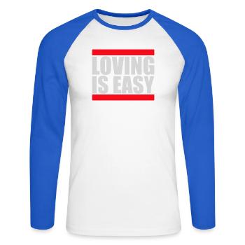 Loving Is Easy Inspirierend Romantisch Spruch Logo - Unisex Baseballshirt langarm - Weiß/Royalblau - Vorne - Nik (191cm)