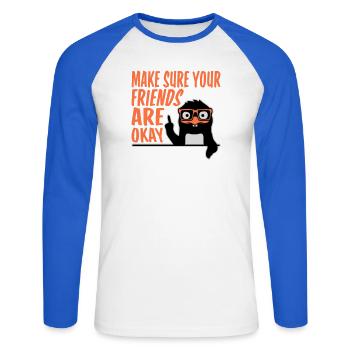 Make Sure Your Friends Are Okay Pinguin Nerd Geek - Unisex Baseballshirt langarm - Weiß/Royalblau - Vorne - Nik (191cm)