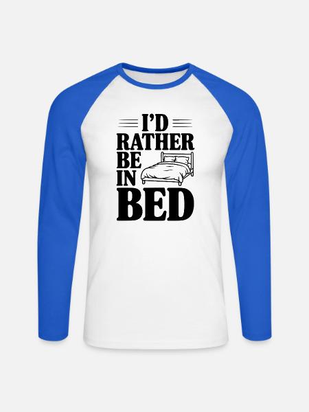 Ich wäre lieber im Bett - Unisex Baseballshirt langarm - Weiß/Royalblau