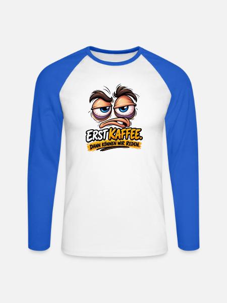 Erst Kaffee Dann Reden Cartoon - Unisex Baseballshirt langarm - Weiß/Royalblau