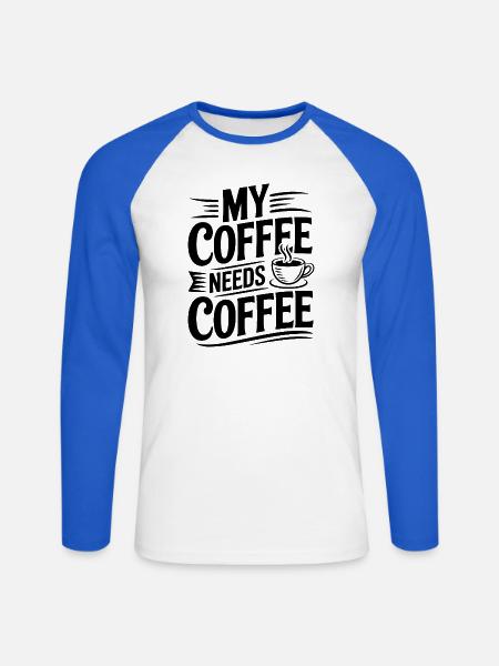 Mein Kaffee braucht Kaffee - Unisex Baseballshirt langarm - Weiß/Royalblau