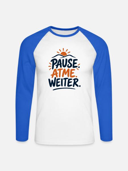 Pause. Atme. Weiter. – Achtsamkeit - Unisex Baseballshirt langarm - Weiß/Royalblau