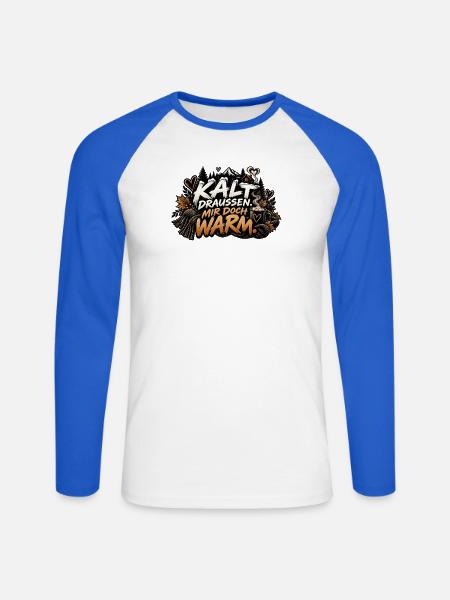 Kalt draussen, mir doch warm. - Unisex Baseballshirt langarm - Weiß/Royalblau