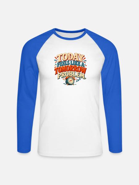 Tomorrow Problem – Lustiger Aufschieberhumor - Unisex Baseballshirt langarm - Weiß/Royalblau