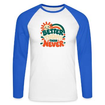 Better Today Than Never - Unisex Baseballshirt langarm - Weiß/Royalblau - Vorne - Nik (191cm)