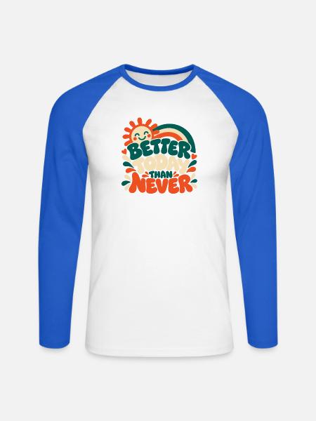 Better Today Than Never - Unisex Baseballshirt langarm - Weiß/Royalblau
