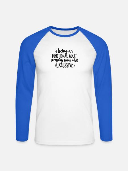 Funny Sarcastic Functional Adult - Unisex Baseballshirt langarm - Weiß/Royalblau
