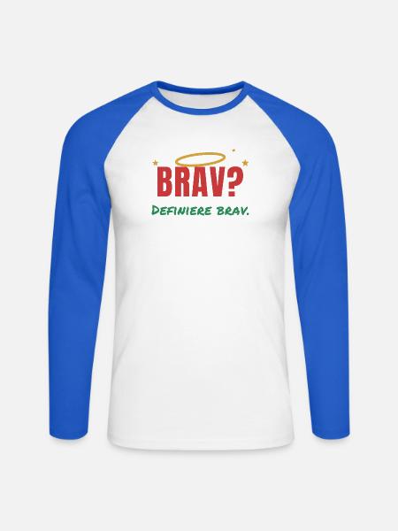 Brav? Definiere brav. – Weihnachten - Unisex Baseballshirt langarm - Weiß/Royalblau
